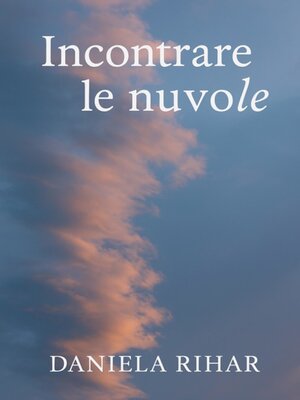 cover image of Incontrare le nuvole
